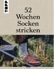 LAINE - 52 Wochen Socken stricken - deutsche Ausgabe